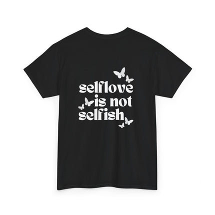 SELFLOVE IS NOT SELFISH