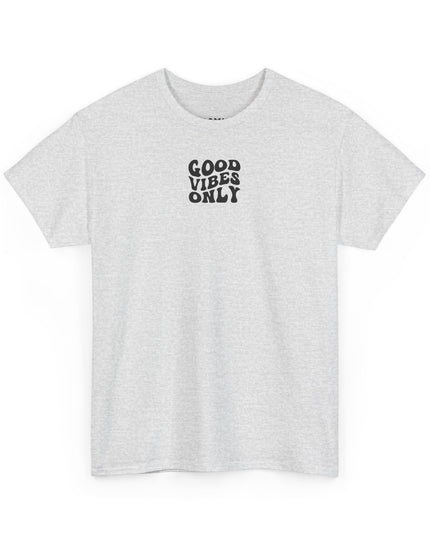 GOOD VIBES ONLY