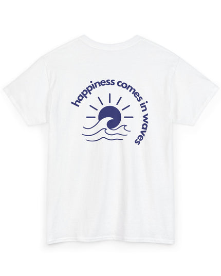 HAPPINESS COMES IN WAVES