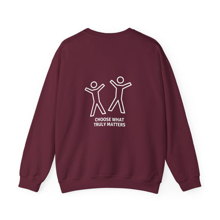 CHOOSE WHAT TRULY MATTERS